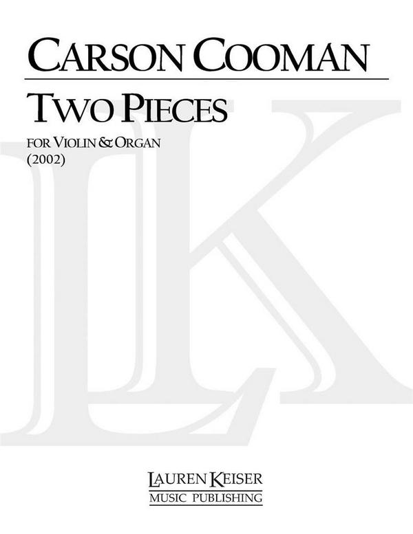 Carson Cooman, Two Pieces for Violin and Organ&nbsp;&nbsp;Violin and Organ&nbsp;&nbsp;Buch