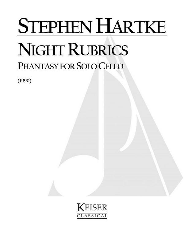 Stephen Hartke, Night Rubrics: Phantasy for Solo Cello&nbsp;&nbsp;Cello&nbsp;&nbsp;Buch