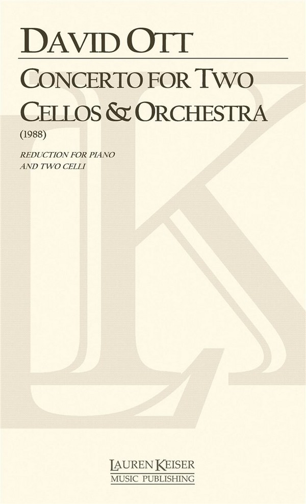 David Ott, Concerto for Two Cellos and Orchestra&nbsp;&nbsp;Two Cellos and Orchestra&nbsp;&nbsp;Buch