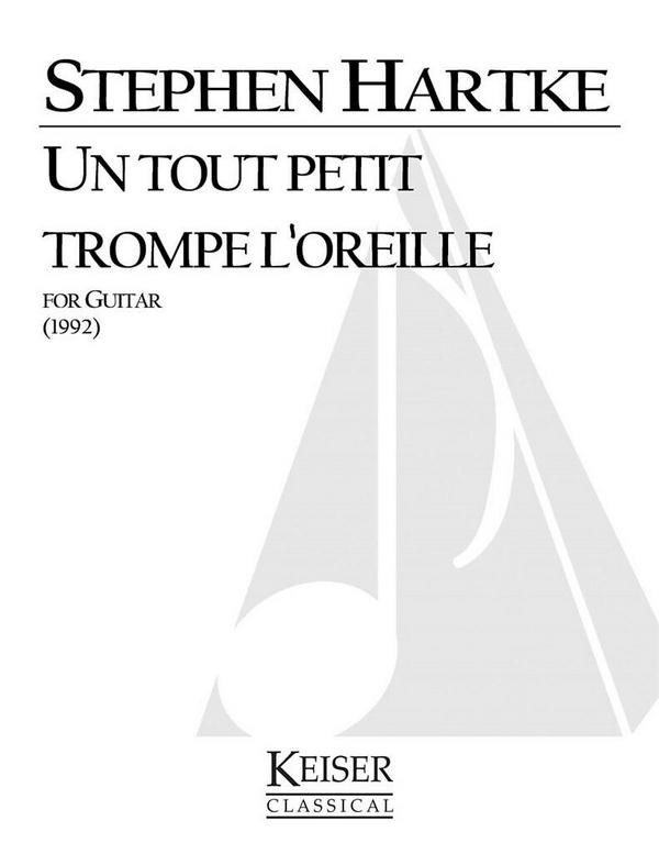 Stephen Hartke, Un tout petit trompe l'oreille&nbsp;&nbsp;Gitarre&nbsp;&nbsp;Buch