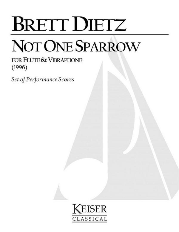 Brett William Dietz, Not One Sparrow&nbsp;&nbsp;Flute and Vibraphone&nbsp;&nbsp;Buch