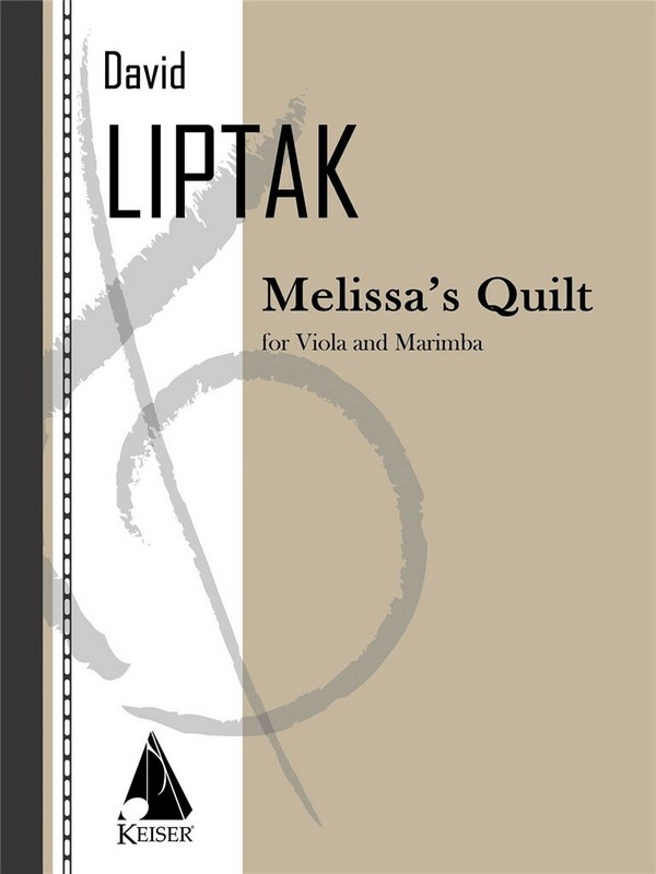 David Liptak, Melissa's Quilt for Viola and Marimba&nbsp;&nbsp;Viola and Marimba&nbsp;&nbsp;Buch