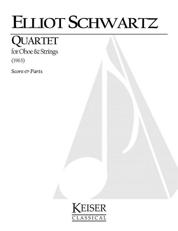 Elliott Schwartz, Quartet for Oboe and Strings&nbsp;&nbsp;Violin, Viola, Violoncello&nbsp;&nbsp;Buch