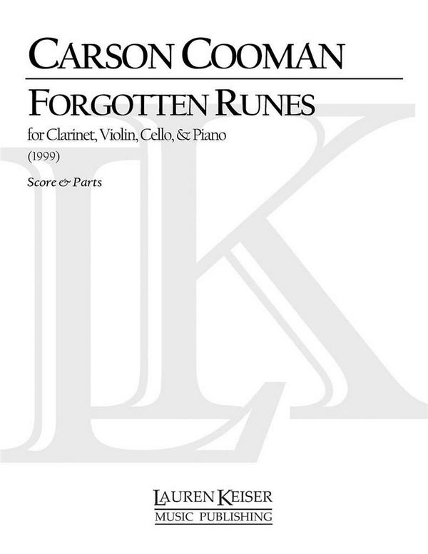 Carson Cooman, Forgotten Runes&nbsp;&nbsp;Clarinet and Piano Trio&nbsp;&nbsp;Buch