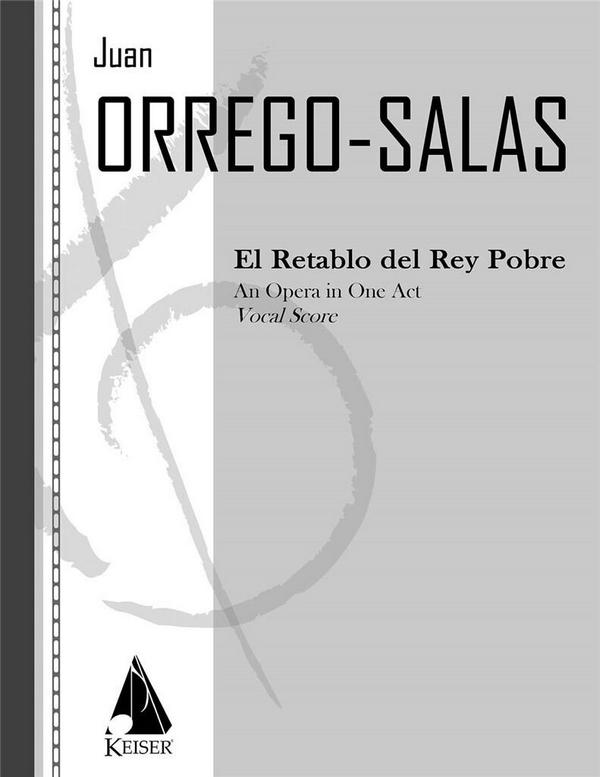 Juan Orrego-Salas, El Retablo del Rey Pobre&nbsp;&nbsp;Opera&nbsp;&nbsp;Klavierauszug
