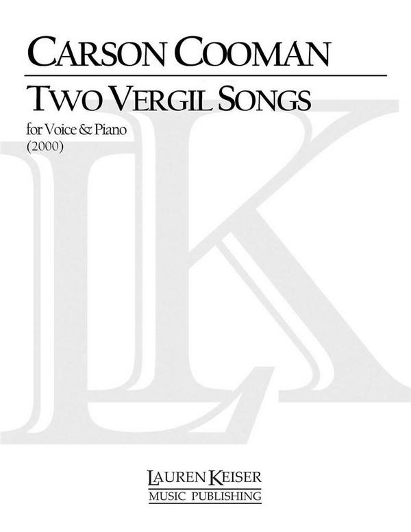Carson Cooman, Two Vergil Songs&nbsp;&nbsp;Vocal and Piano&nbsp;&nbsp;Partitur