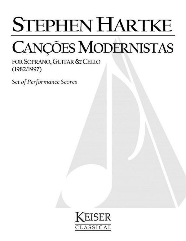 Stephen Hartke, Cancös Modernistas&nbsp;&nbsp;Soprano and Guitar and Violoncello&nbsp;&nbsp;Buch