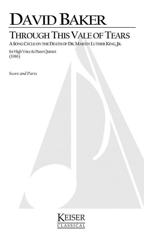 David Baker, Through This Vale of Tears&nbsp;&nbsp;Tenor and Piano Quintet&nbsp;&nbsp;Buch
