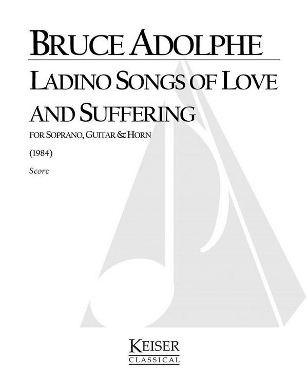 Bruce Adolphe, The Ladino Songbook&nbsp;&nbsp;Soprano and Chamber Ensemble&nbsp;&nbsp;Buch