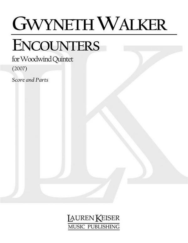 Gwyneth Walker, Encounters&nbsp;&nbsp;Woodwind Quintet&nbsp;&nbsp;Partitur + Stimmen