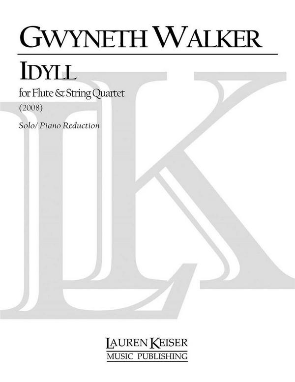 Gwyneth Walker, Idyll: Songs of the Land&nbsp;&nbsp;Flöte und Klavier&nbsp;&nbsp;Partitur