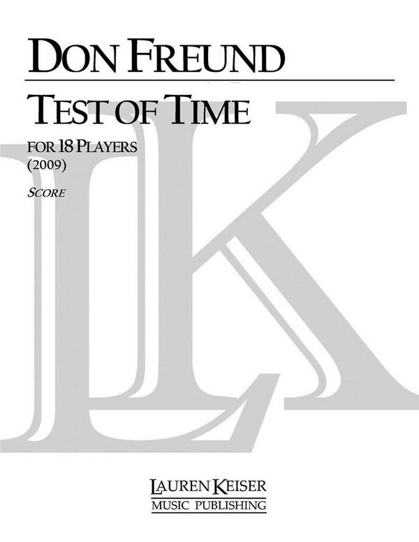 Don Freund, Test of Time&nbsp;&nbsp;Mixed Ensemble [18 Players]&nbsp;&nbsp;Partitur