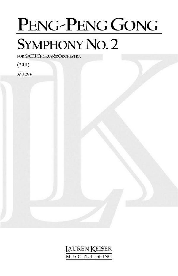 Peng-Peng Gong, Symphony No. 2&nbsp;&nbsp;&nbsp;&nbsp;Partitur + Stimmen