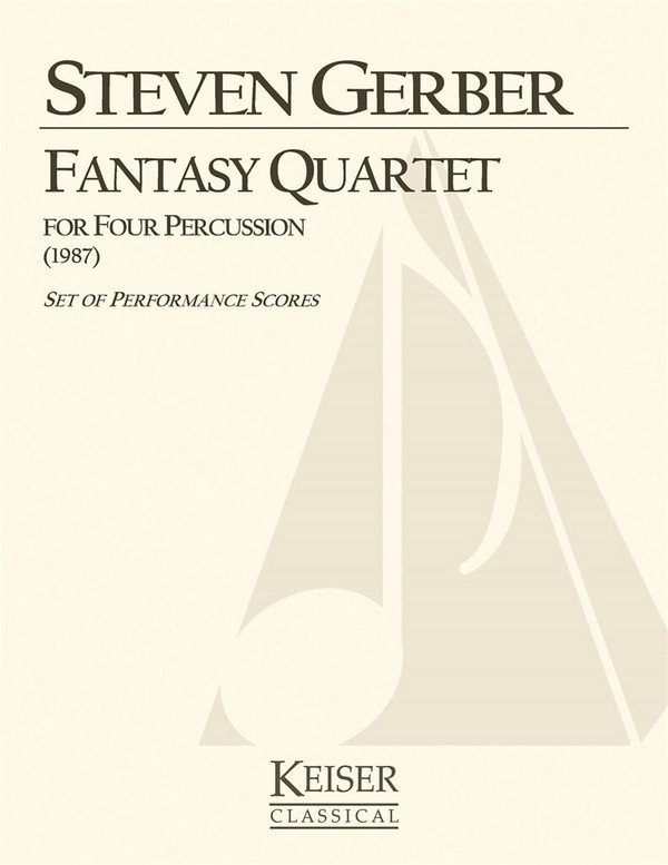 Steven R. Gerber, Fantasy Quartet&nbsp;&nbsp;Percussion Quartet&nbsp;&nbsp;Buch