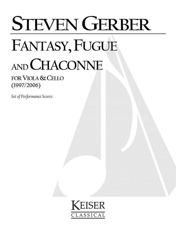 Steven R. Gerber, Fantasy, Fuge, and Chaconne for Viola and Cello&nbsp;&nbsp;Viola and Violoncello&nbsp;&nbsp;Buch