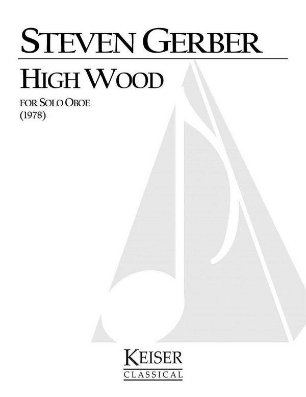 Steven R. Gerber, High Wood&nbsp;&nbsp;Oboe&nbsp;&nbsp;Buch