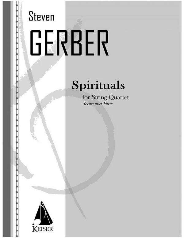 Steven R. Gerber, Spirituals for String Quartet&nbsp;&nbsp;Streichquartett&nbsp;&nbsp;Buch
