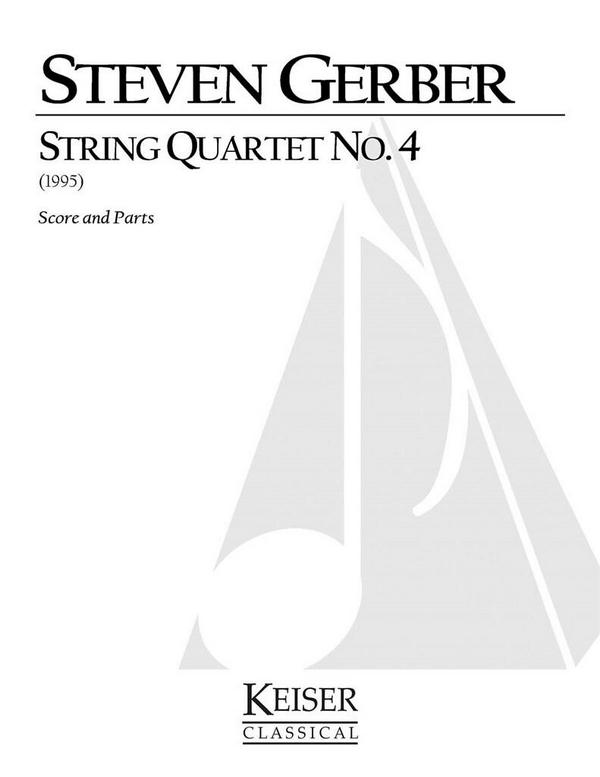 Steven R. Gerber, String Quartet No. 4&nbsp;&nbsp;Streichquartett&nbsp;&nbsp;Partitur + Stimmen