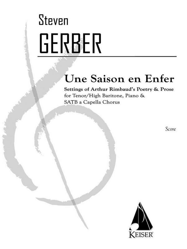 Steven R. Gerber, Une Saison En Enfer&nbsp;&nbsp;SATB and Piano&nbsp;&nbsp;Partitur