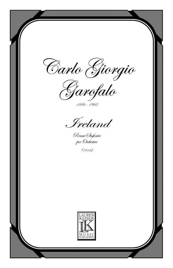 Carlo Giorgio Garofalo, Ireland: Poema Sinfonico&nbsp;&nbsp;Orchestra&nbsp;&nbsp;Partitur