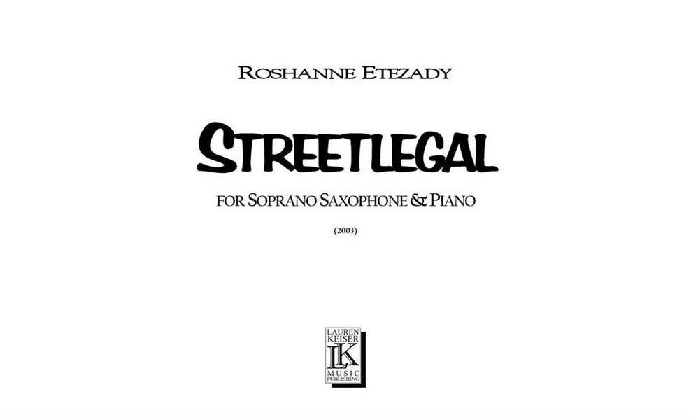 Roshanne Etezady, Streetlegal&nbsp;&nbsp;Soprano Saxophone and Piano&nbsp;&nbsp;Buch