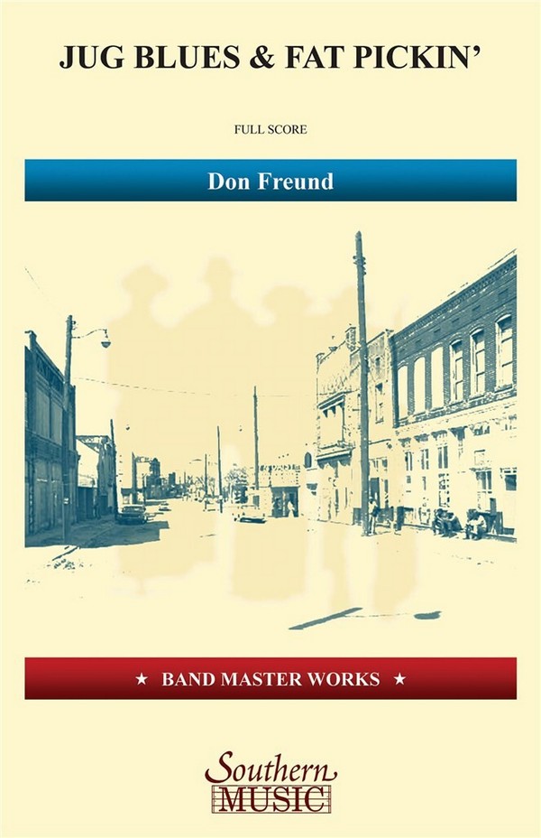 Don Freund, Jug Blues and Fat Pickin'&nbsp;&nbsp;Concert Band&nbsp;&nbsp;Partitur