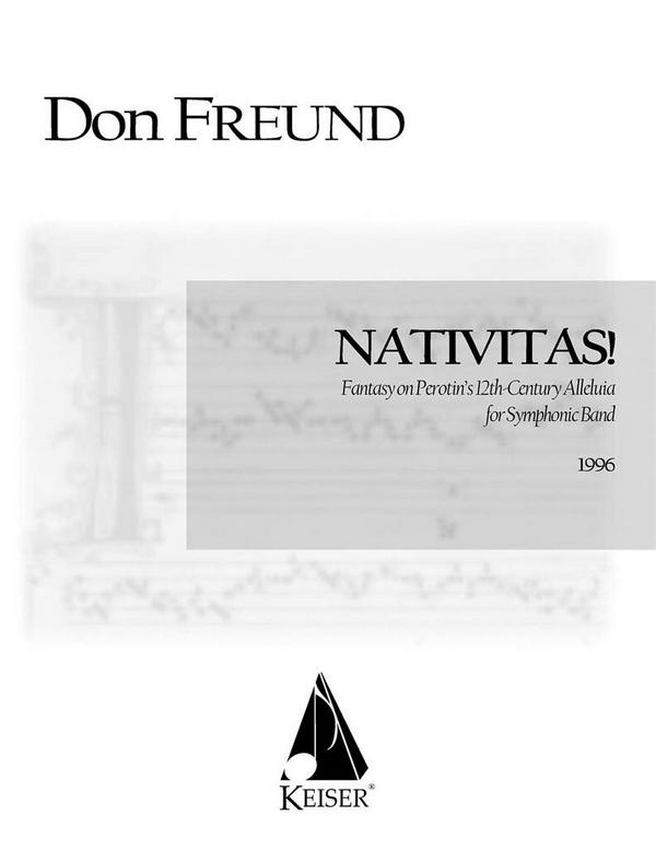 Don Freund, Nativitas! Fantasy on Perotin's 12th Century Allel&nbsp;&nbsp;Concert Band&nbsp;&nbsp;Partitur