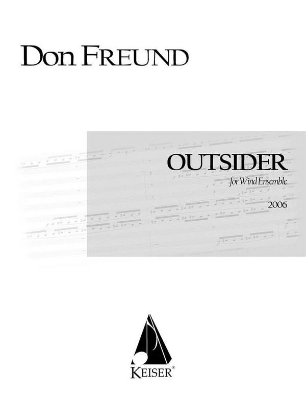 Don Freund, Outsider for Wind Ensemble&nbsp;&nbsp;Wind Ensemble&nbsp;&nbsp;Partitur + Stimmen