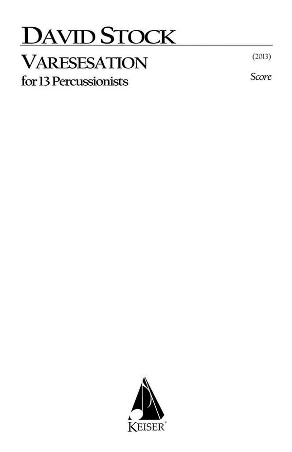 David Stock, Varesesation for 13 Percussion&nbsp;&nbsp;Percussionensemble&nbsp;&nbsp;Partitur