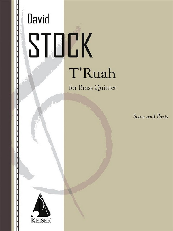 David Stock, T'ruah for Brass Quintet&nbsp;&nbsp;Blechbläserquintett&nbsp;&nbsp;Partitur + Stimmen