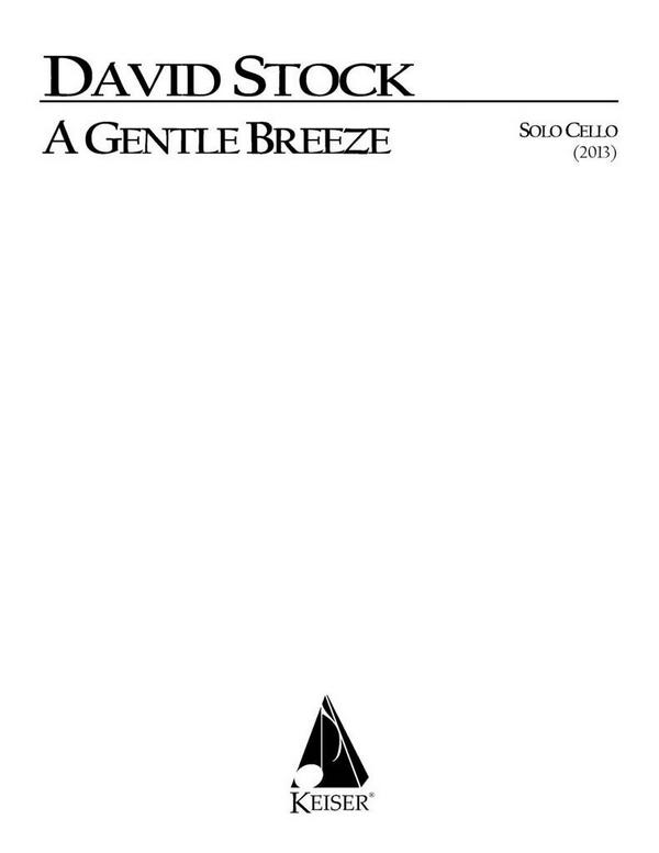 David Stock, A Gentle Breeze for Solo Cello&nbsp;&nbsp;Cello&nbsp;&nbsp;Buch