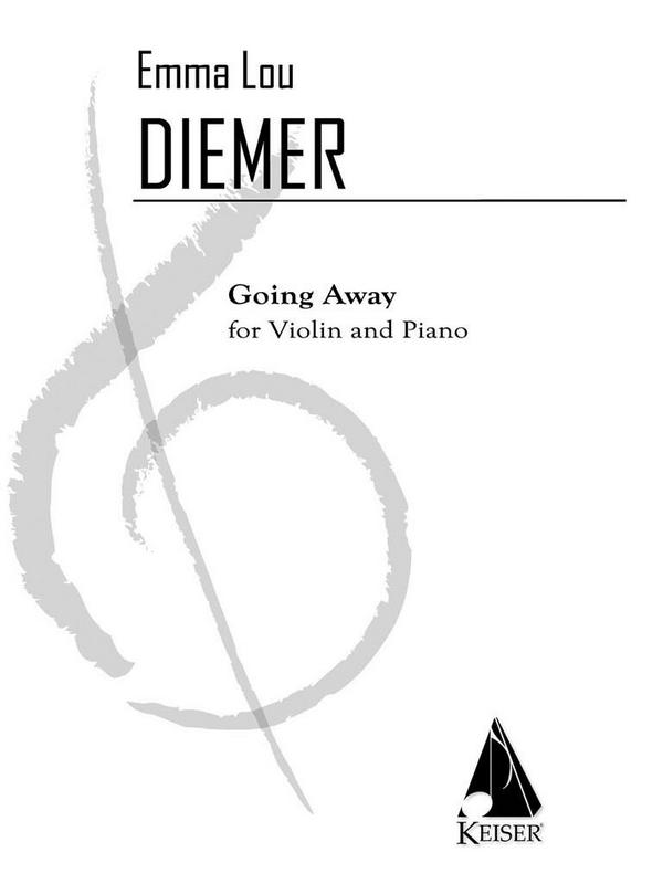Emma Lou Diemer, Going Away for Violin and Piano&nbsp;&nbsp;Violine und Klavier&nbsp;&nbsp;Buch