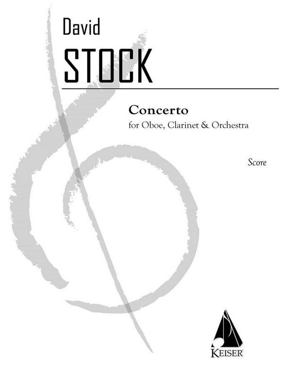 David Stock, Concerto for Oboe, Clarinet and Orchestra&nbsp;&nbsp;Oboe, Clarinet and Orchestra&nbsp;&nbsp;Partitur
