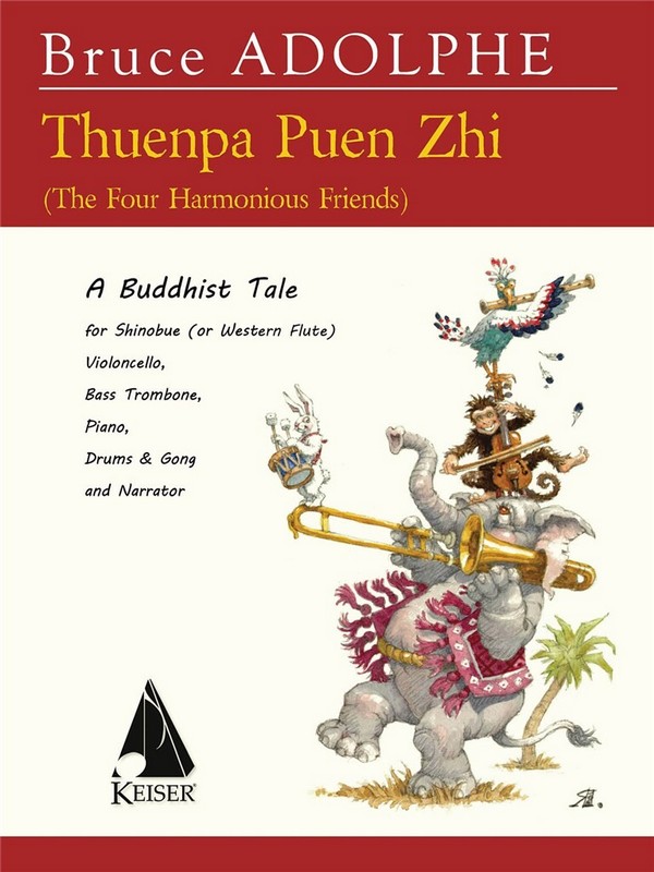 Thuenpa Puen Zhi, A Buddhist Tale for Ensemble and Narrator&nbsp;&nbsp;Ensemble and Narrator&nbsp;&nbsp;Partitur + Stimmen