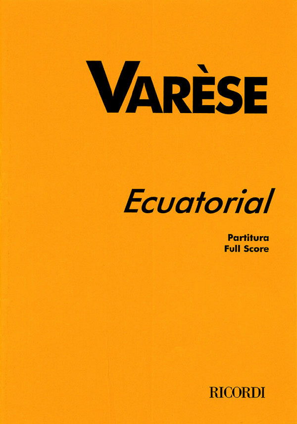 Ecuatorial&nbsp;&nbsp;for bass voices, brass, ondes martenot, organ, perc&nbsp;&nbsp;score