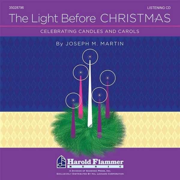 Joseph M. Martin, The Light Before Christmas&nbsp;&nbsp;Chor&nbsp;&nbsp;CD