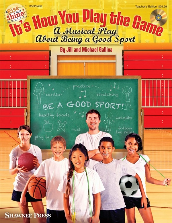 Jill Gallina_Michael Gallina, It's How You Play the Game&nbsp;&nbsp;Chor&nbsp;&nbsp;CD