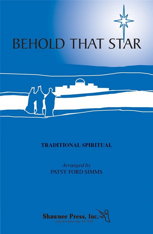 Behold That Star&nbsp;&nbsp;SATB&nbsp;&nbsp;Chorpartitur