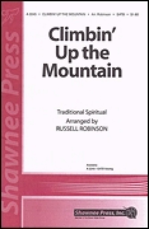 Climbin' Up the Mountain&nbsp;&nbsp;SATB a Cappella&nbsp;&nbsp;Chorpartitur