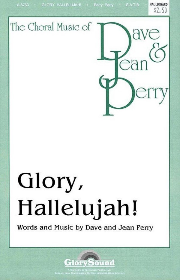 Dave Perry_Jean Perry, Glory, Hallelujah!&nbsp;&nbsp;SATB&nbsp;&nbsp;Chorpartitur