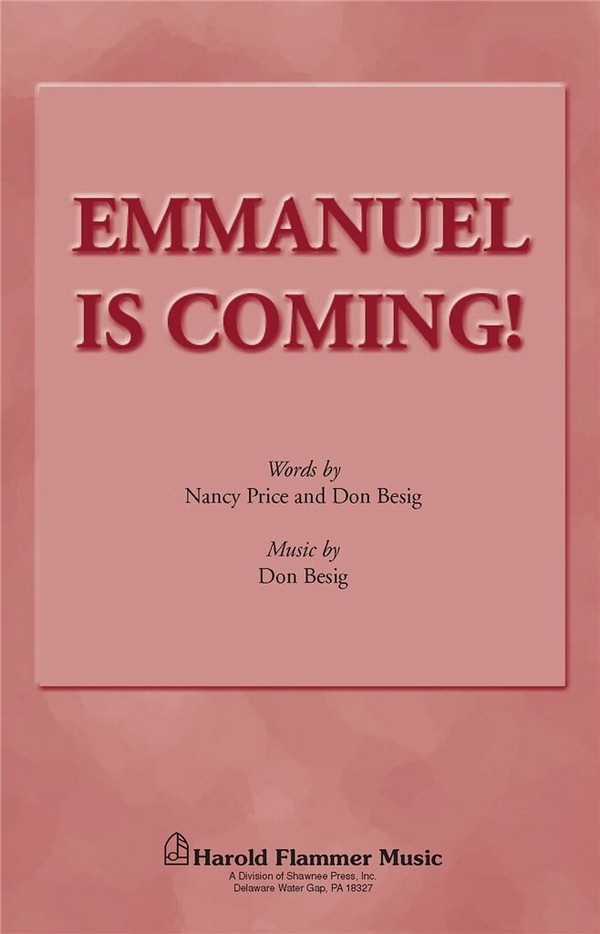Don Besig_Nancy Price, Emmanuel Soon Will Appear&nbsp;&nbsp;SATB&nbsp;&nbsp;Chorpartitur