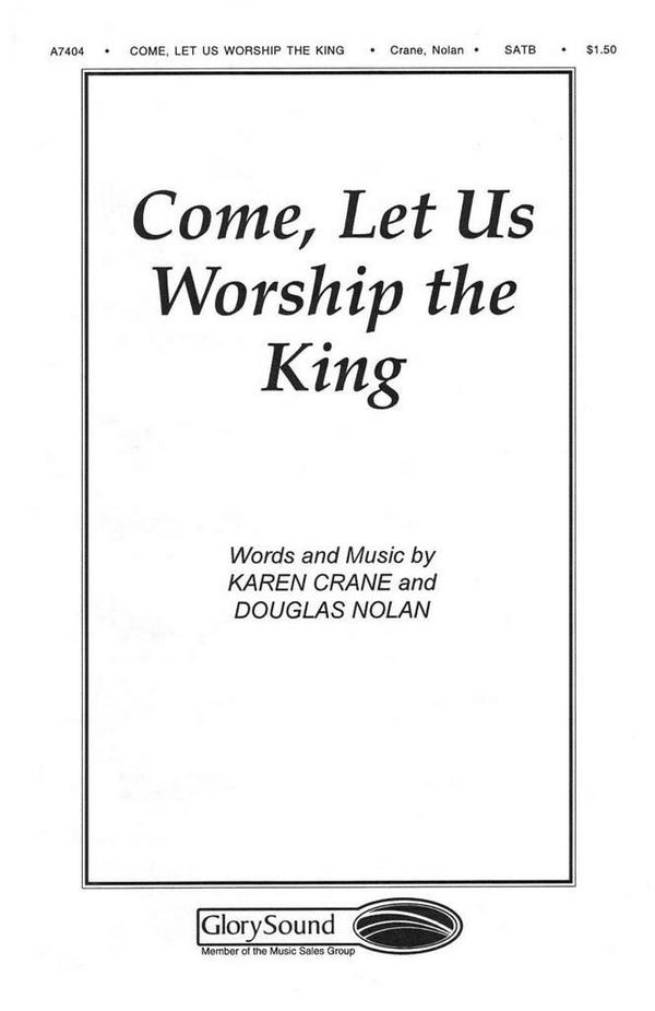 Come Let Us Worship the King&nbsp;&nbsp;SATB&nbsp;&nbsp;Chorpartitur