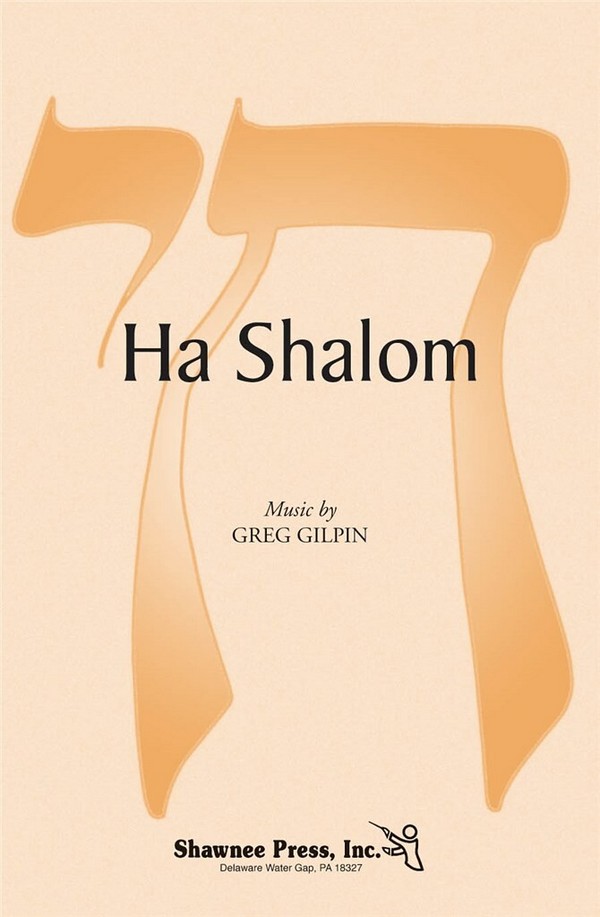 Ha Shalom  for femal chorus (SSA) and violin ad lib  vocal score (en/hebrew)