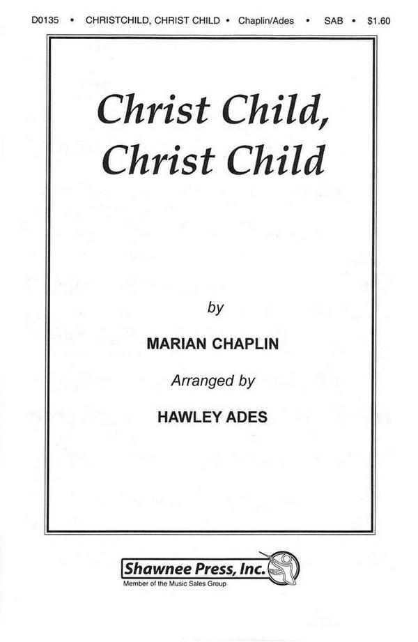 Christ Child, Christ Child&nbsp;&nbsp;SAB&nbsp;&nbsp;Chorpartitur