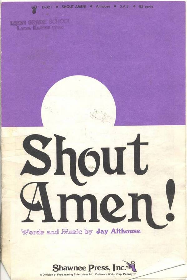 Shout Amen!&nbsp;&nbsp;for mixed choir (SAB) and piano&nbsp;&nbsp;score
