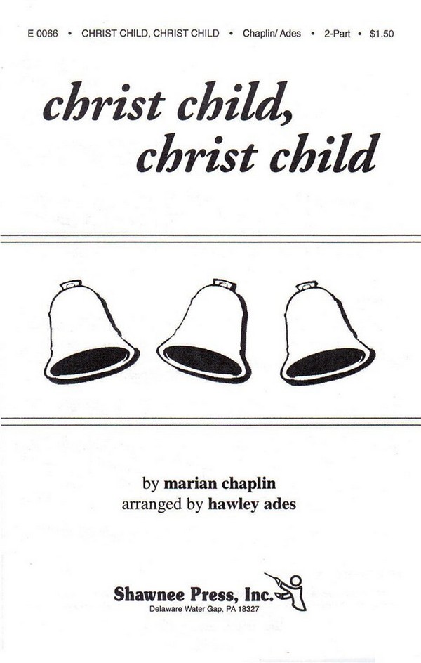 Christ Child, Christ Child&nbsp;&nbsp;2-Part Choir&nbsp;&nbsp;Chorpartitur