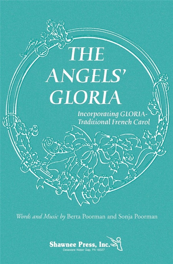 Berta Poorman_Sonja Poorman, The Angels' Gloria&nbsp;&nbsp;2-Part Choir&nbsp;&nbsp;Chorpartitur