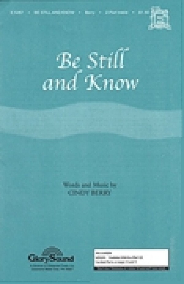 Cindy Berry, Be Still and Know&nbsp;&nbsp;2-Part Choir&nbsp;&nbsp;Chorpartitur