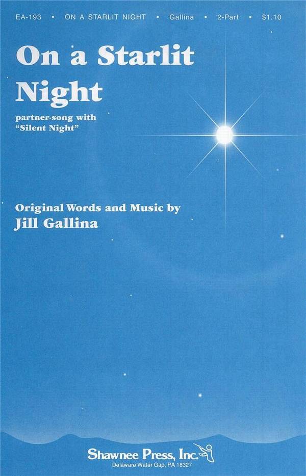 Jill Gallina_Michael Gallina, On a Starlit Night&nbsp;&nbsp;2-Part Choir&nbsp;&nbsp;Chorpartitur