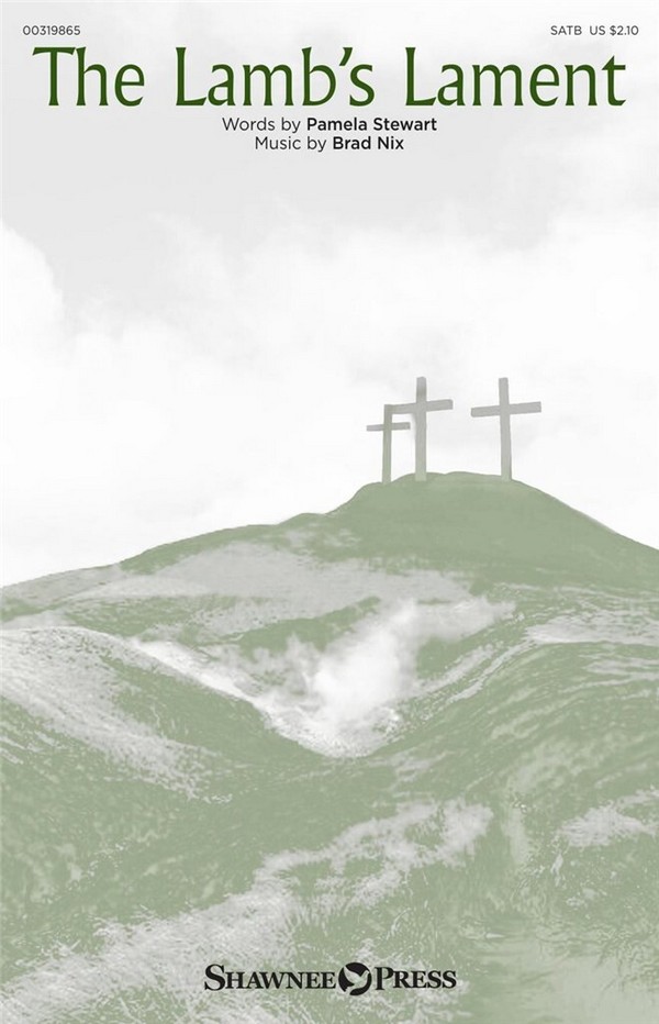 Brad Nix, The Lamb's Lament&nbsp;&nbsp;SATB&nbsp;&nbsp;Chorpartitur